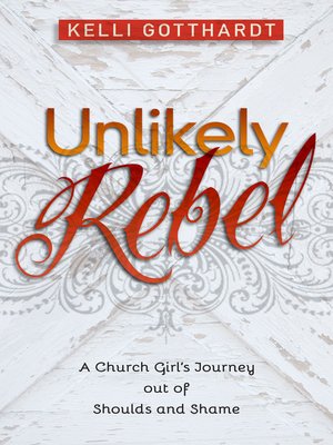 cover image of Unlikely Rebel